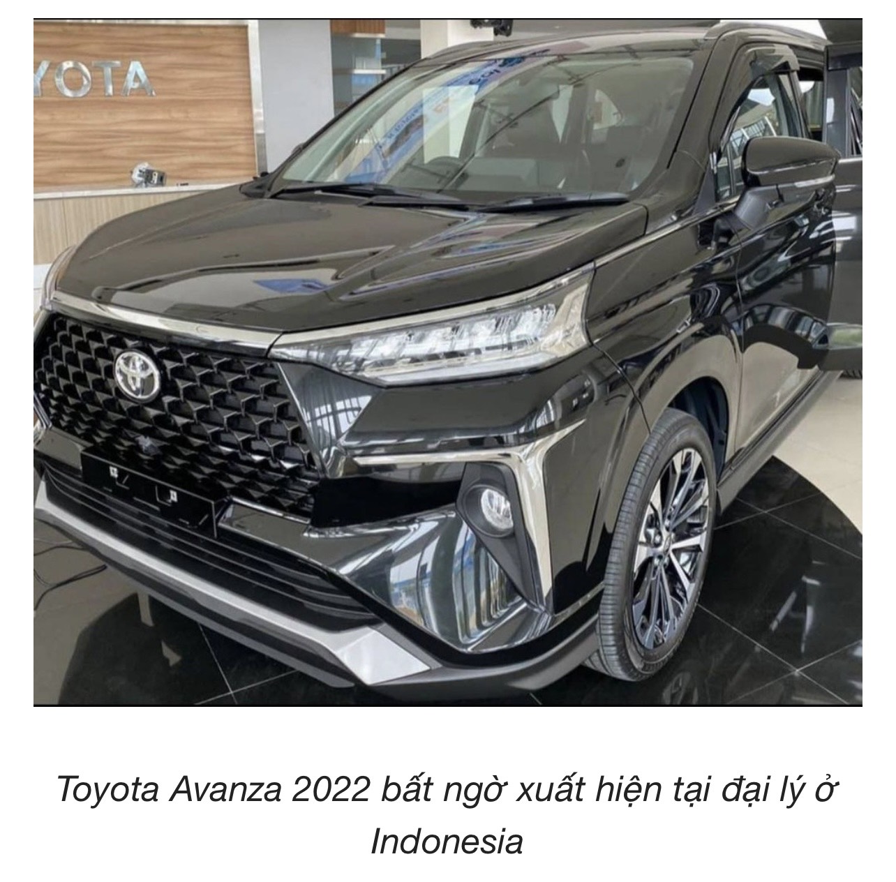 TOYOTA AVANZA 2022 BẤT NGỜ XUẤT HIỆN TẠI ĐẠI LÝ VỚI THIẾT KẾ MỚI ĐẸP VÀ SÀNG KIỂU LEXUS, CHỜ NGÀY RA MẮT VIỆT NAM ĐẤU VỚI MITSUBISHI XPANDER